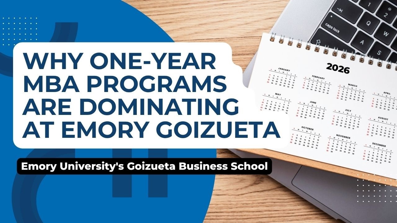 Why One-Year MBA Programs Are Dominating at Emory Goizueta