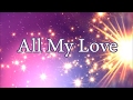 Hollyn - All My Love (Lyric Video)