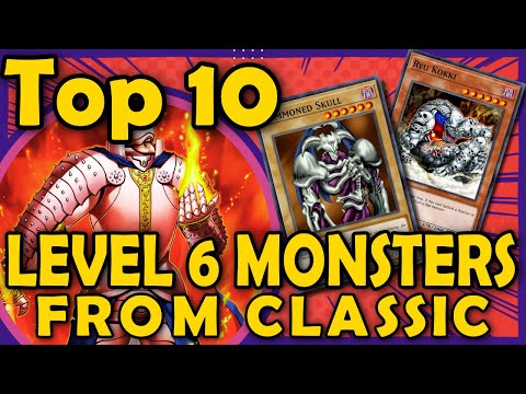 Top 10 Best Level 6 Monsters From Classic YGO