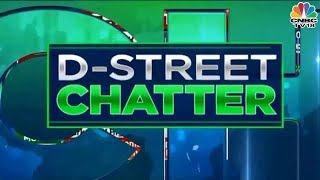 D-Street Chatter: What&#39;s Buzzing At The Dealers&#39; Desk? | NSE Closing Bell | CNBC TV18