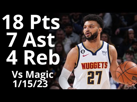 Jamal Murray 18 Pts 7 Ast 4 Reb vs Magic Highlights