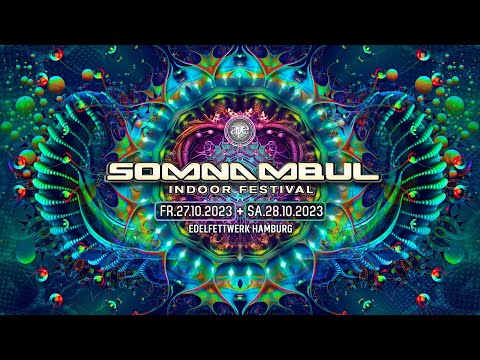 SOMNAMBUL 2023 @ Edelfettwerk Hamburg