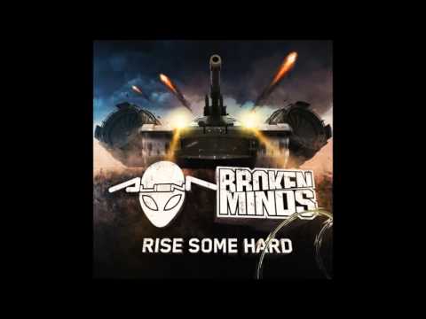 Alien T & Broken Minds - Rise Some Hard