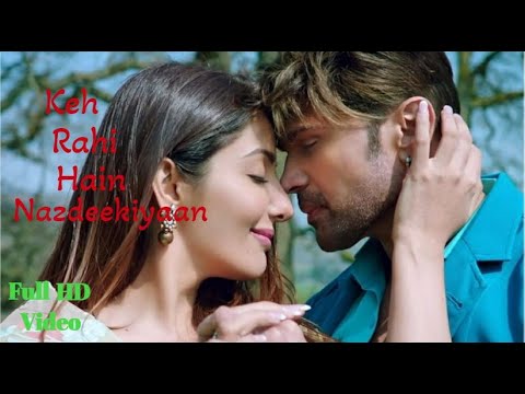 Keh rahi hain Nazdeekiyaan : Udit Narayan, Payal Dev