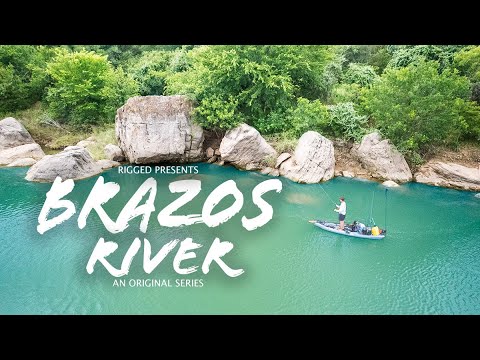 Conquering The BRAZOS RIVER -- PART 1