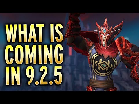 What's Coming At The Start Of Patch 9.2.5? What Comes Later?