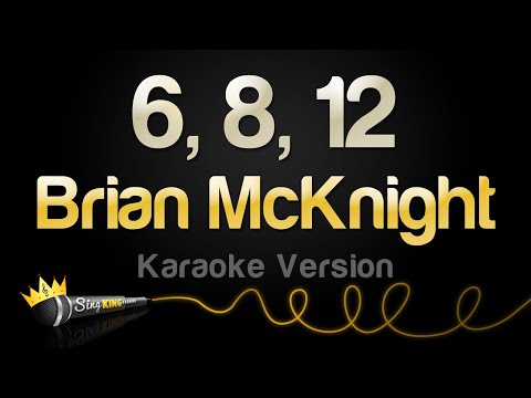 Brian McKnight - 6, 8, 12 (Karaoke Version)