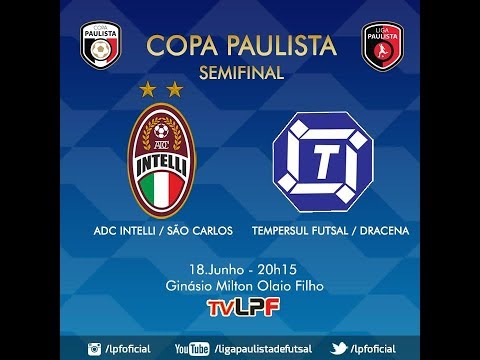 COPA PAULISTA - SEMIFINAL - INTELLI/SAO CARLOS x TEMPERSUL/DRACENA