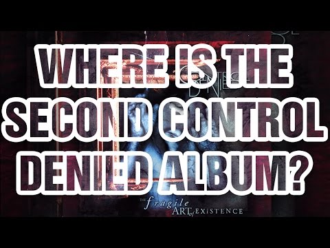 Where is the second Control Denied album WMAMC? *BAD NEWS*