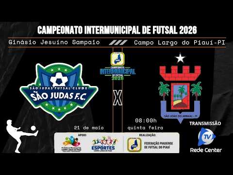 SÃO JUDAS X S J DO ARRAIAL  |  SEGUNDA RODADA DO CAMPEONATO  INTERMUNICIPAL DE FUTSAL