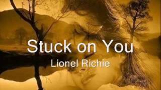 Stuck on You - Preso a você - Lionel Richie