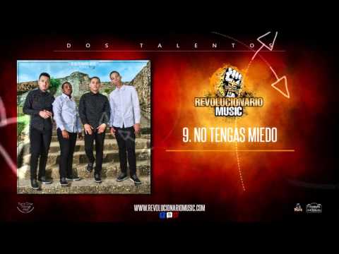 Revolucionario - No Tengas Miedo (Felix Aquino)