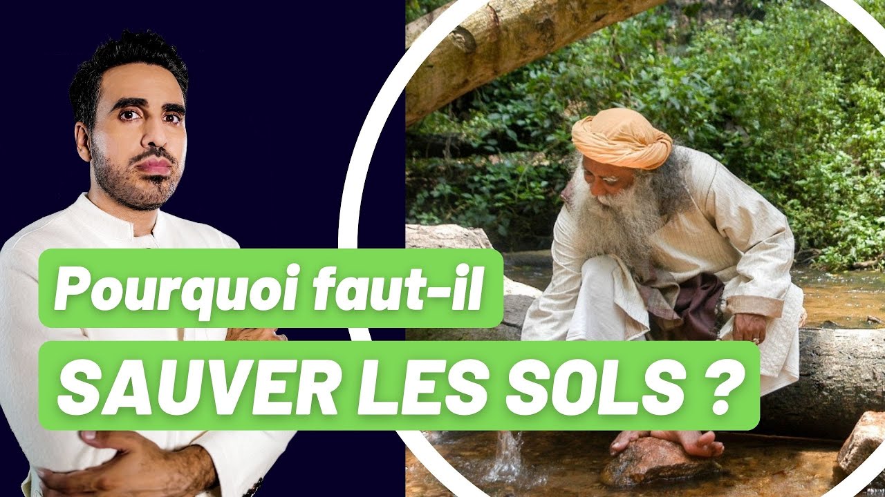 Conférence SAVE SOIL : l'initiative de Sadhguru pour préserver les sols | IDRISS ABERKANE