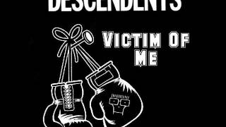 Descendents - Victim Of Me