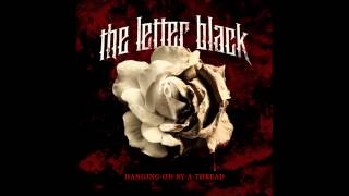 The Letter Black - Hanging On By A Thread (Full Album)
