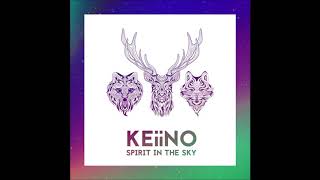 2019 KEiiNO - Spirit In The Sky