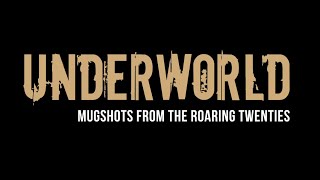 Underworld: Mugshots from the Roaring Twenties