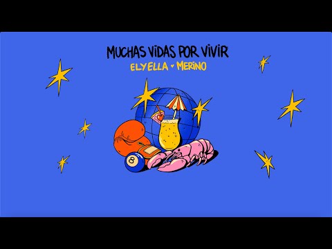 ELYELLA feat Merino - Muchas vidas por vivir (Lyric Video)