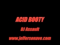 DJ ASSAULT - ACID BOOTY