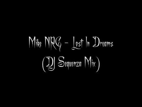 Mike NRG - Lost In Dreams (DJ Sequenza Mix)