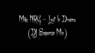 Mike NRG - Lost In Dreams (DJ Sequenza Mix)
