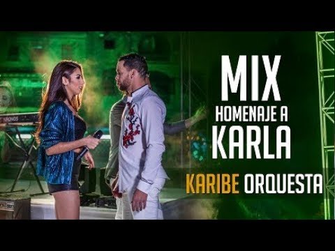 MIX HOMENAJE A KARLA  [ CUMBIA ]  –  ORQUESTA KARIBE [ Videoclip Oficial ]