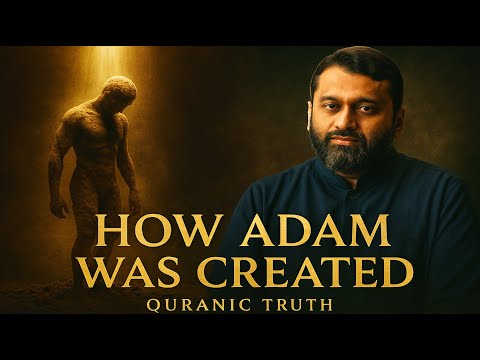 Why Allah Chose Clay – The Deeper Meaning Behind Adam’s Creation – Yasir Qadhi