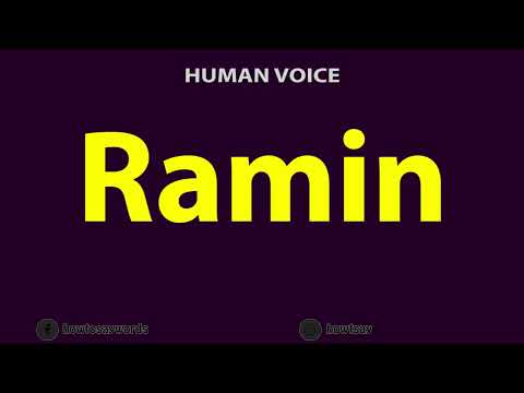 How to Pronounce Ramin