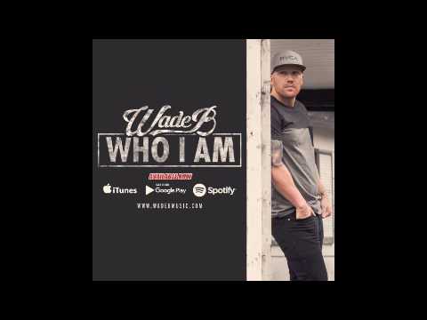 I Won't Change - Wade B