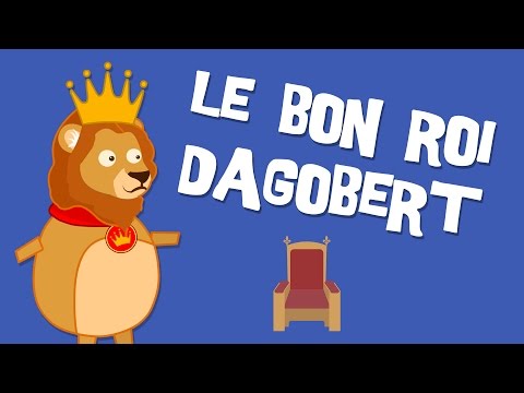 Le Bon Roi Dagobert - Comptine pour enfant