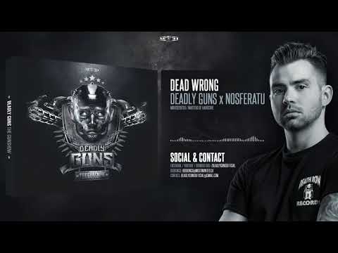Deadly Guns x Nosferatu - Dead Wrong