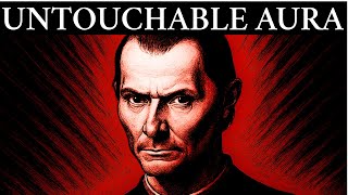 How to Improve Your Aura So Much It Scares People – Machiavelli
