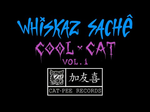 Cool Cat - Whiskaz Sachê