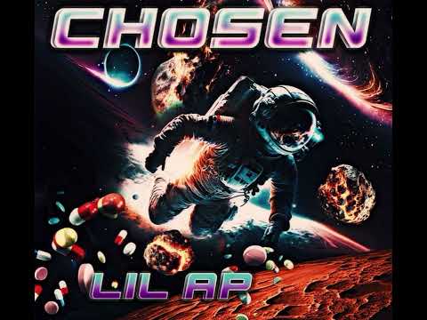 Lil Ap - Chosen (Official Audio)