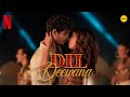 Dil Deewana The Royals Ishaan Khatter Bhumi Pednekar RUUH JOH Sukriti Kakar