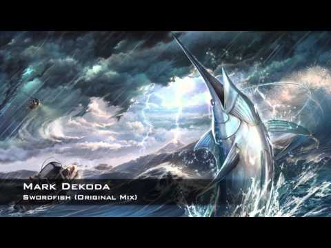 Mark Dekoda - Swordfish (Original Mix)