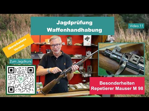Besonderheiten Repetier-Büchse System Mauser M 98 - Waffenhandhabung für Jagdschüler & Jägerprüfung