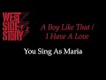 West Side Story - A Boy Like That/I Have A Love - Karaoke/Sing With Me: You Sing Maria