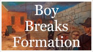 And The Kid - Boy Breaks Formation