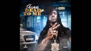 Thrax - Dead To ME