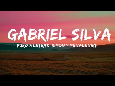 Puro 3 Letras "Simon Y Me Vale Vrg" - Gabriel Silva (2023) | 15min