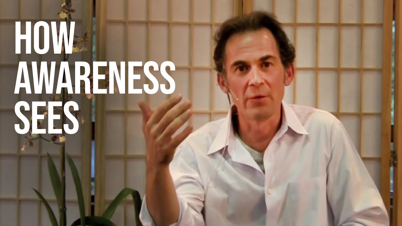How Awareness Sees the World | Rupert Spira