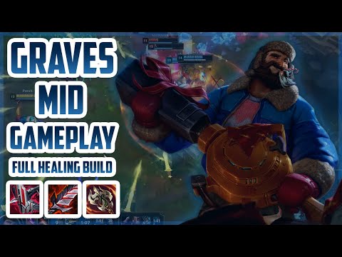 THEY CAN'T STOP MY HEALING WITH THIS BUILD! | GRAVES MID | LEAGUE OF LEGENDS