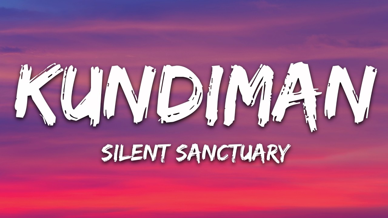 Silent Sanctuary - Kundiman (Lyrics)
