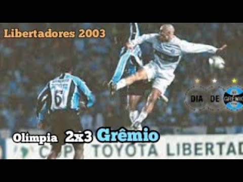 Olímpia 2x3 Grêmio - Libertadores 2003