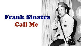 Frank Sinatra  "Call Me"