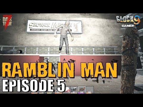 7 Days To Die - Ramblin Man EP5 (Still in the snow...)