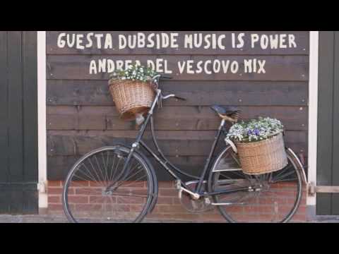 Guesta Dubside - Music Is Power (Andrea del Vescovo Mix)