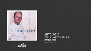 Escucharte hablar - Marcos Witt