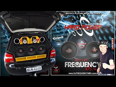 HARD POWER ALTO FALANTES PANCADÃO AUTOMOTIVO - DJ FREQUENCY MIX